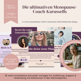 Die ultimativen Menopause-Coach-Karussells 35 Canva-bearbeitbare Social-Media-Vorlagen für Aufklärung, Unterstützung & Kund*innenbindung