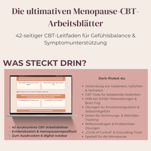 Die ultimativen Menopause-CBT-Arbeitsblätter  42-seitiger Leitfaden der kognitiven Verhaltenstherapie für emotionale Balance & Symptom-Unterstützung