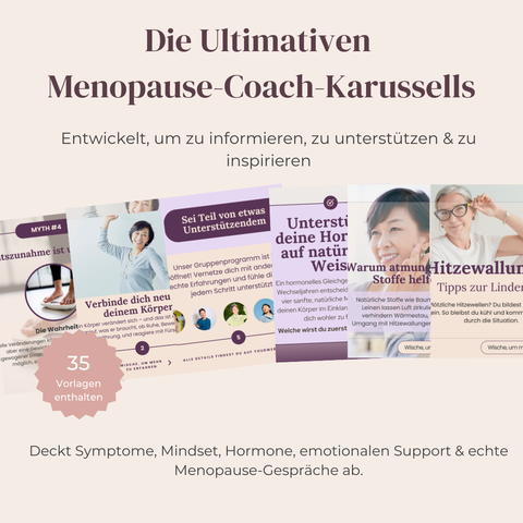 Die ultimativen Menopause-Coach-Karussells  35 Canva-bearbeitbare Social-Media-Vorlagen für Aufklärung, Unterstützung & Kund*innenbindung