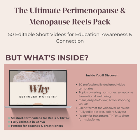 The Ultimate Perimenopause & Menopause Reels Pack 50 Editable Short Videos for Education, Awareness & Connection