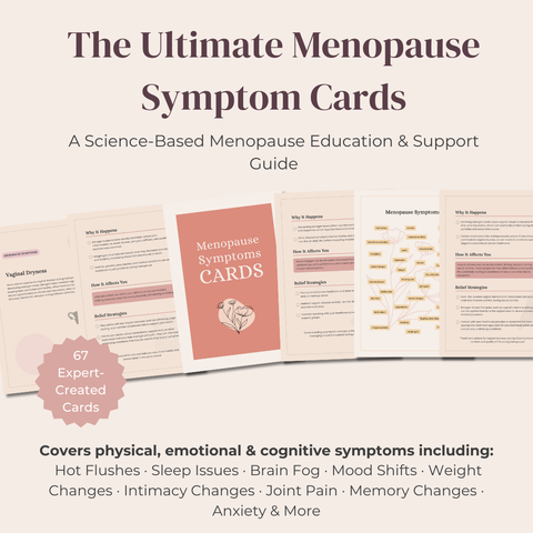 The Ultimate Menopause Symptom Cards A 67-Page Science-Backed Guide to Understanding & Navigating Menopause