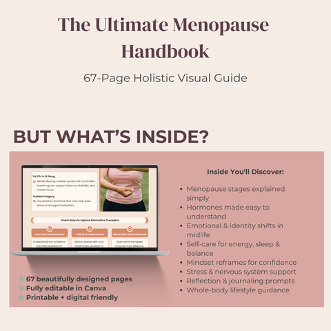 The Ultimate Menopause Handbook  A 67-Page Holistic, Visual Guide to Strength, Balance & Self-Trust