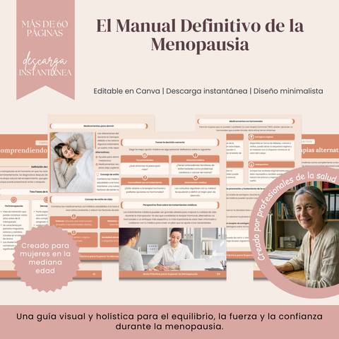 El Manual Definitivo de la Menopausia  Guía visual y holística de 67páginas para la fuerza, el equilibrio y la confianza en ti misma