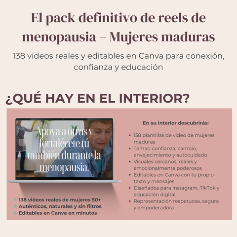 El Pack Definitivo de Reels de Mujeres Maduras en la Menopausia  138 videos reales y editables en Canva para conexión, confianza y educación