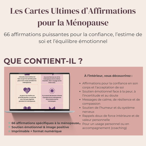 Les Cartes Ultimes d’Affirmations pour la Ménopause  66 affirmations puissantes pour la confiance, l’alignement intérieur & l’équilibre émotionnel