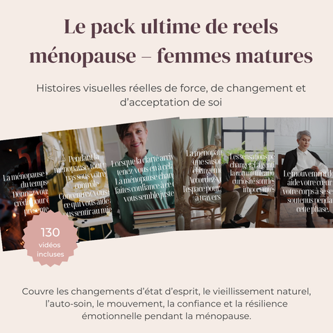 Les Reels Ultimes de Femmes Matures en Ménopause  138 vidéos réelles, modifiables sur Canva, pour la connexion, la confiance & l’éducation