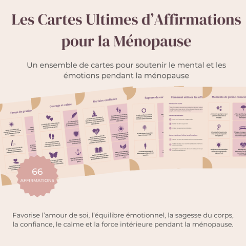 Les Cartes Ultimes d’Affirmations pour la Ménopause  66 affirmations puissantes pour la confiance, l’alignement intérieur & l’équilibre émotionnel