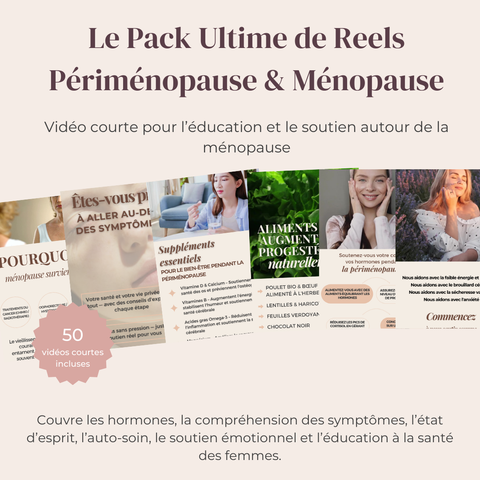 Le Pack Ultime de Reels Périménopause & Ménopause  50 vidéos courtes modifiables pour l’éducation, la sensibilisation & la connexion