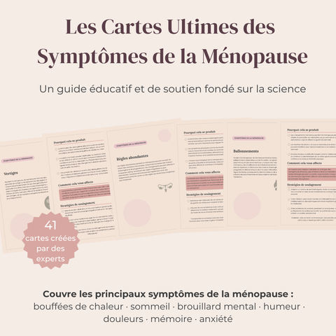 Les Cartes Ultimes des Symptômes de la Ménopause  Guide scientifique de 41 pages pour comprendre et traverser la ménopause